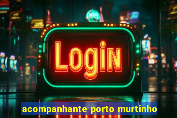acompanhante porto murtinho